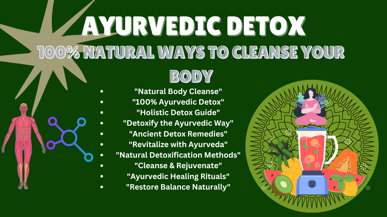 Read more about the article Ayurvedic Detox: 100% Natural Ways to Cleanse Your Body