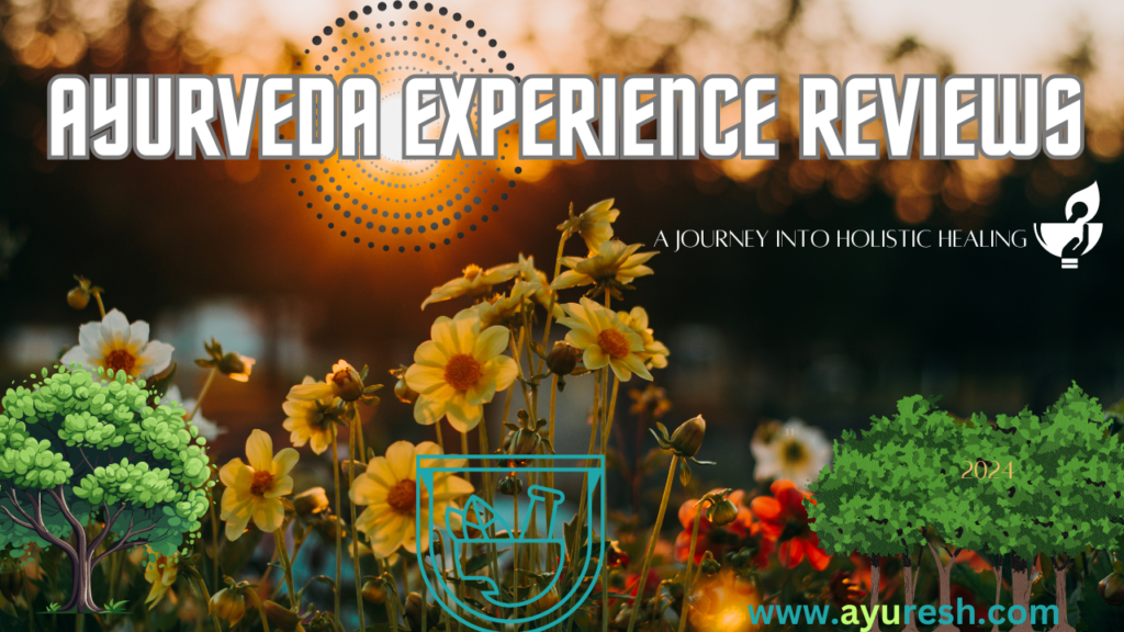 Ayurveda Experience Reviews